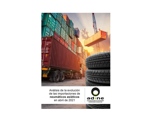 Análisis de la evolución de las importaciones de neumáticos asiáticos en Abril 2021