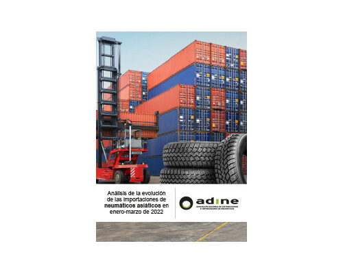Análisis de la evolución de las importaciones de neumáticos asiáticos en Enero – Marzo 2022