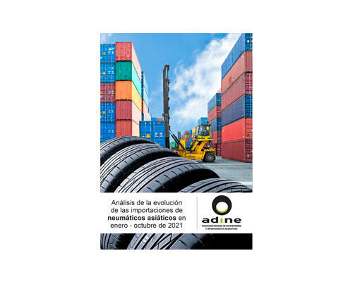 Análisis de la evolución de las importaciones de neumáticos asiáticos en Enero-Octubre 2021